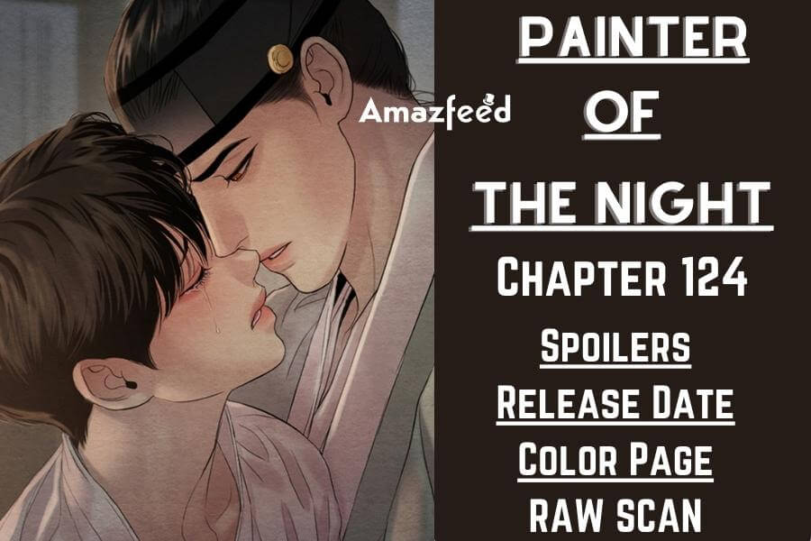 Painter of The Night Chapter 124